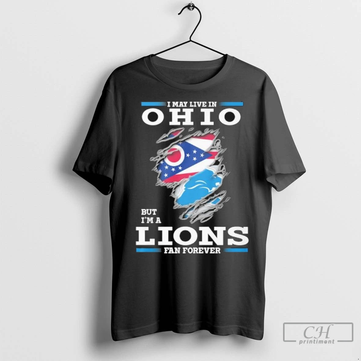 Premium I May Live In Ohio But Im A Detroit Lions Fan Forever
