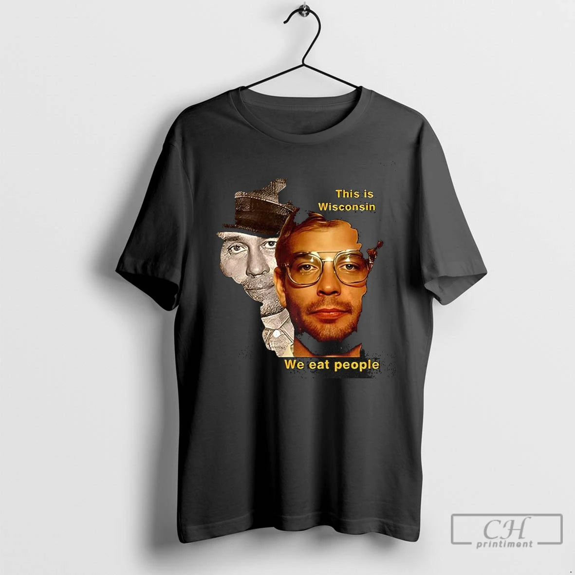 Premium Jeffrey Dahmer And Ed Gein This Is Wisconsin We Eat People