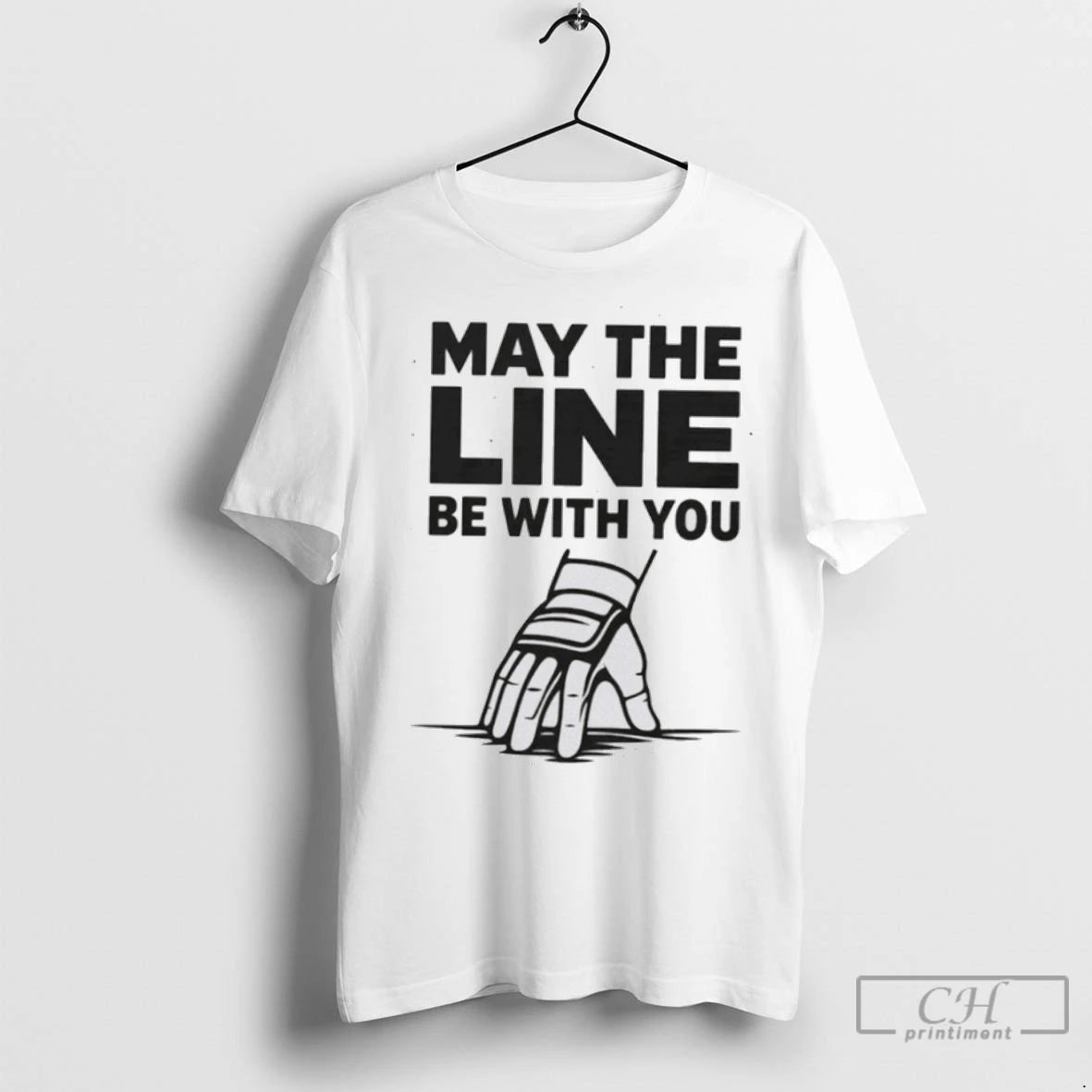 Premium May The Line Be With You