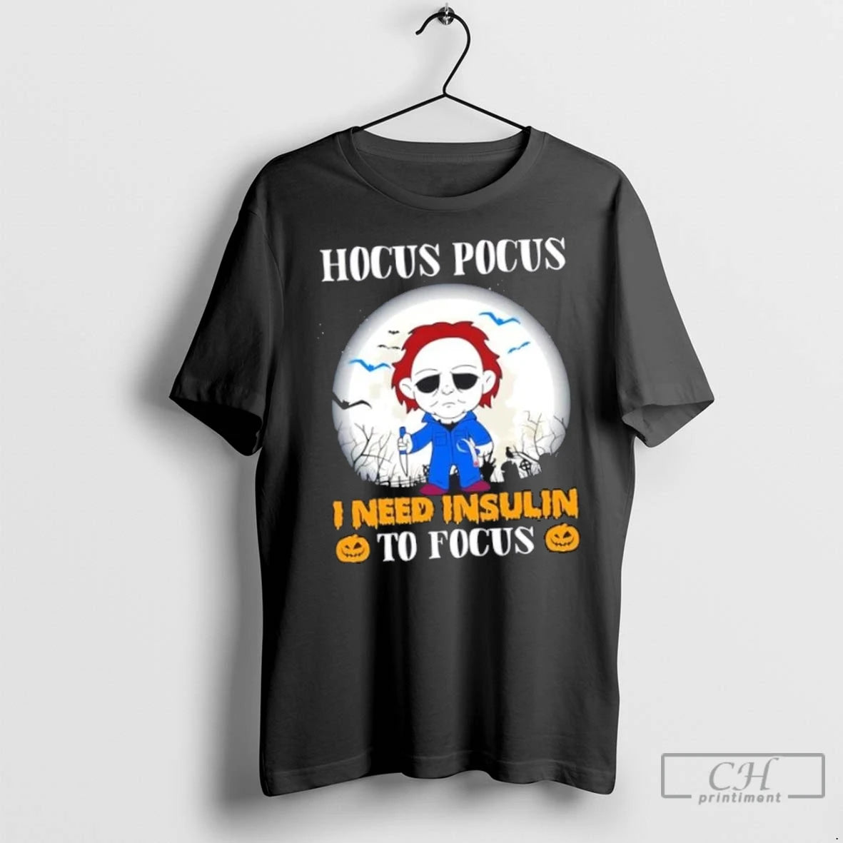 Premium Michael Myers Hocus Pocus I Need Insulin To Focus Halloween