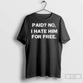 Premium Paid No I Hate Him For Free