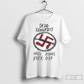 Premium Pete Wentz Dead Kennedys Nazi Punks Fuck Off Ladies
