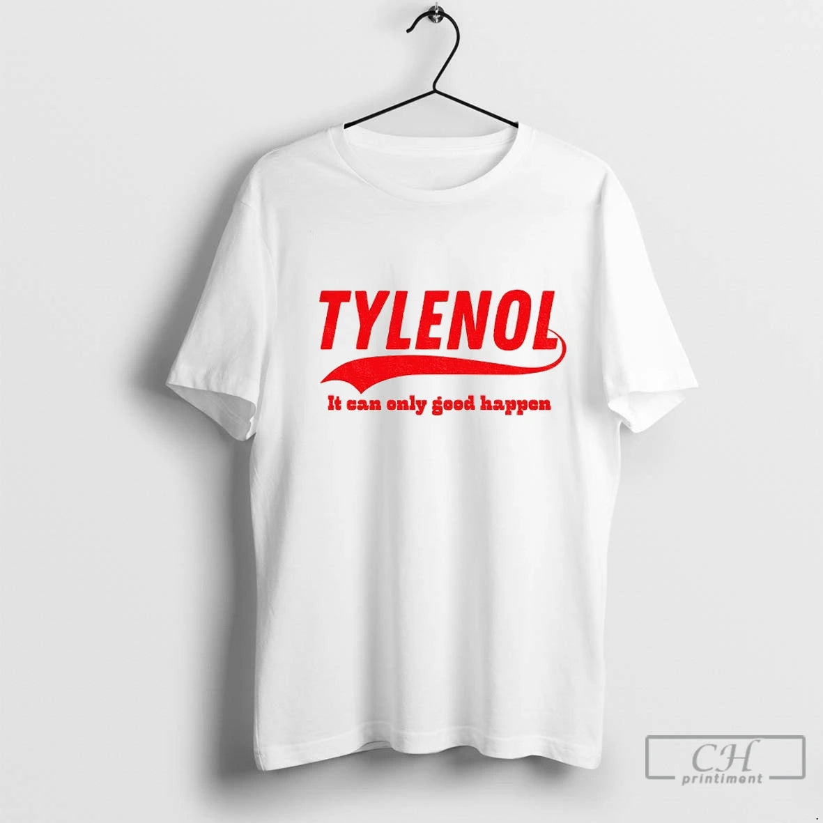 Premium Tylenol Acetaminophen It Can Only Good Happen