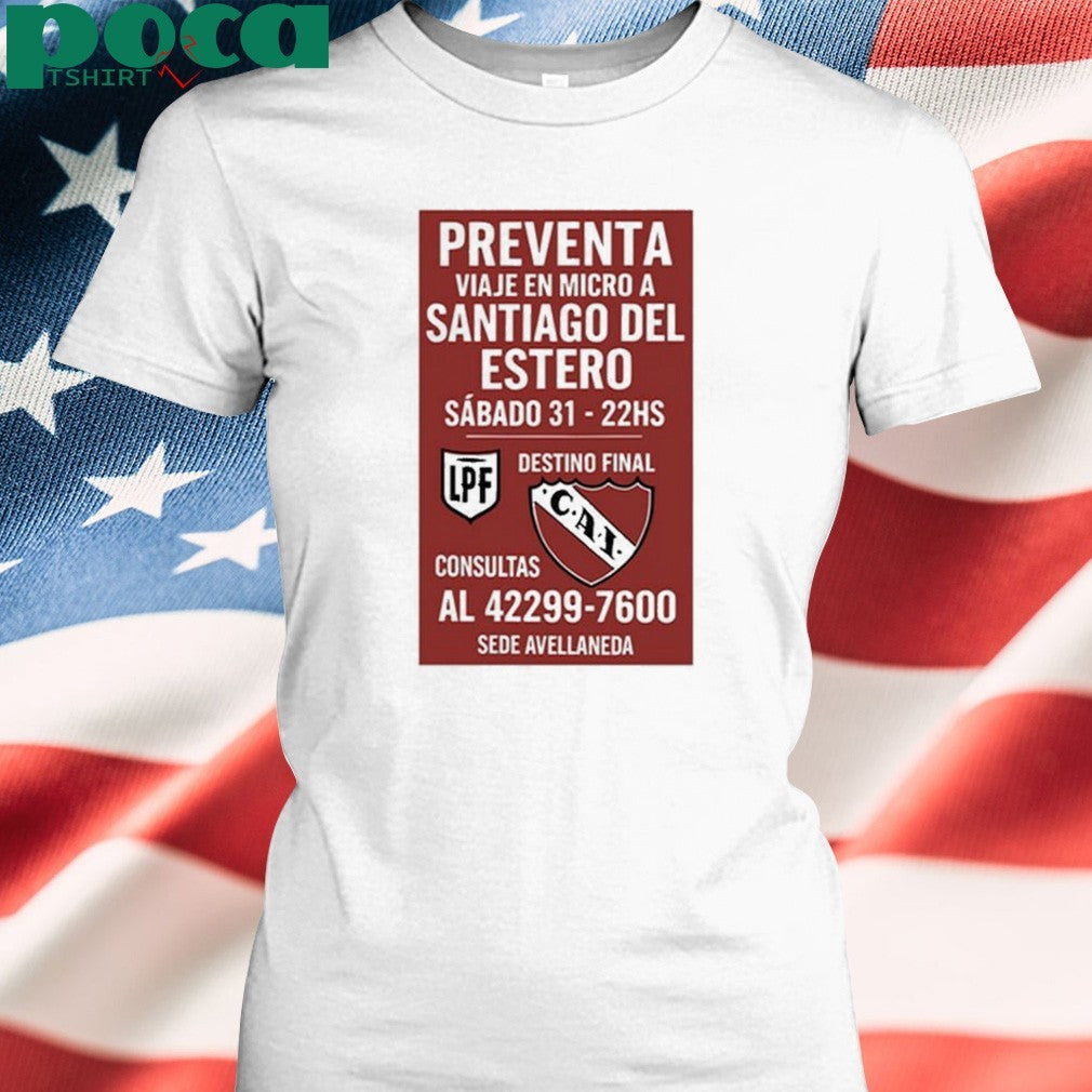 Preventa Viaje En Micro A Santiago Del Estero Sabado 31-22Hs Shirt