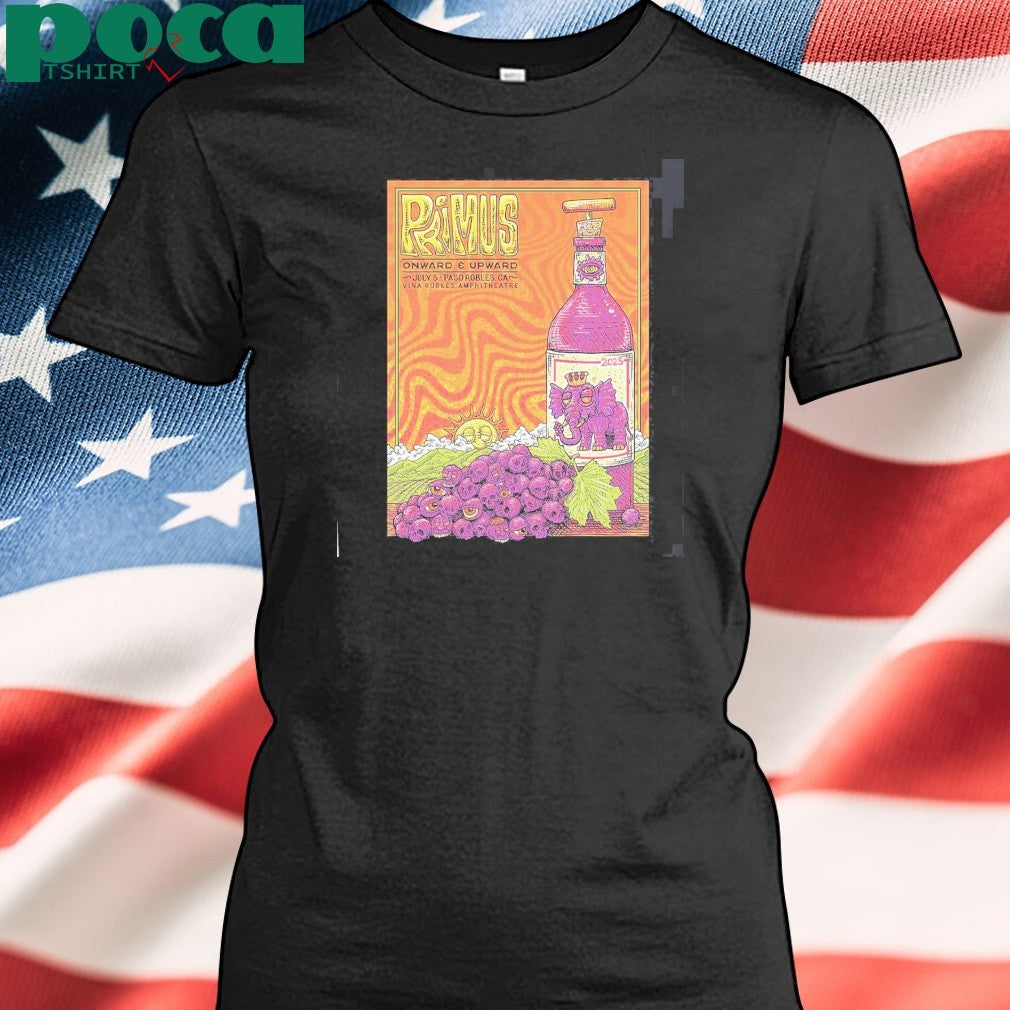 Primus Onward And Upward Paso Robles California 2025 Gig Poster At Vina Robles Amphitheatre On July 5 2025 Unisex T-Shirt