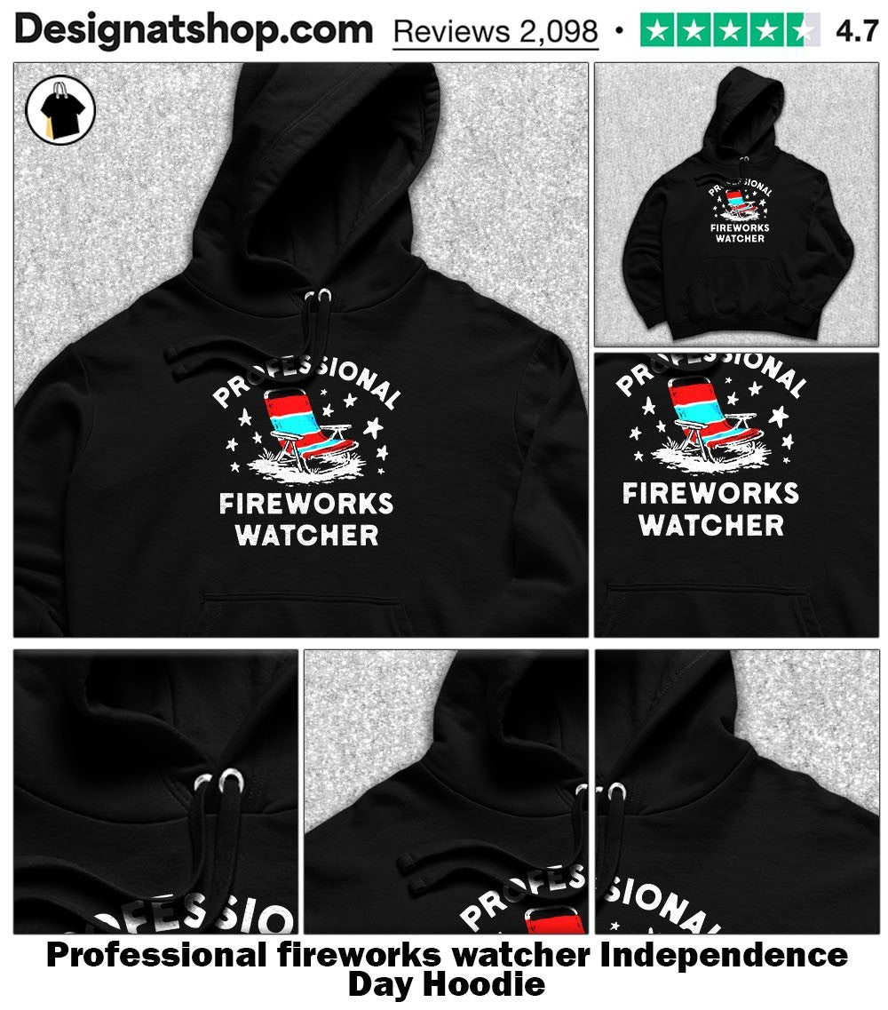 Professional fireworks watcher Independence Day shirt
