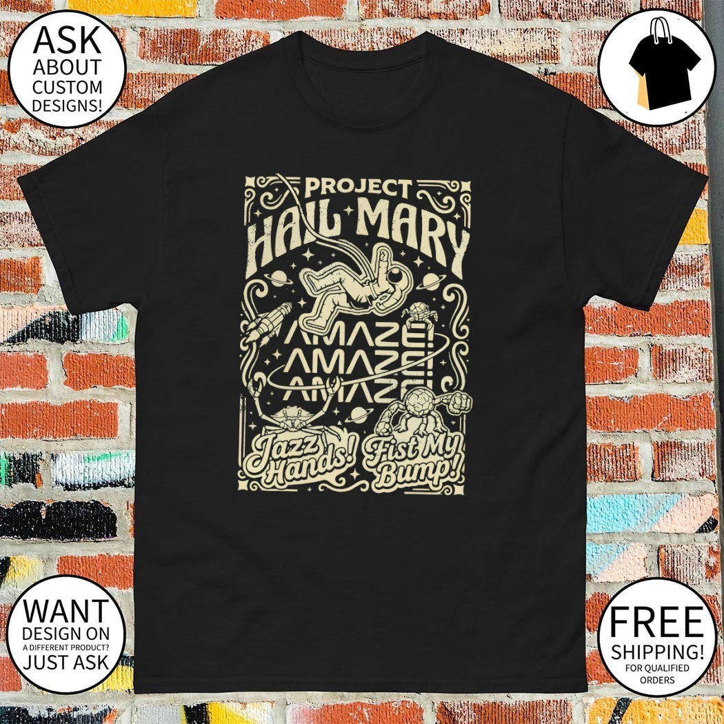 Project Hail Mary Rocky Amaze Fist My Bump shirt