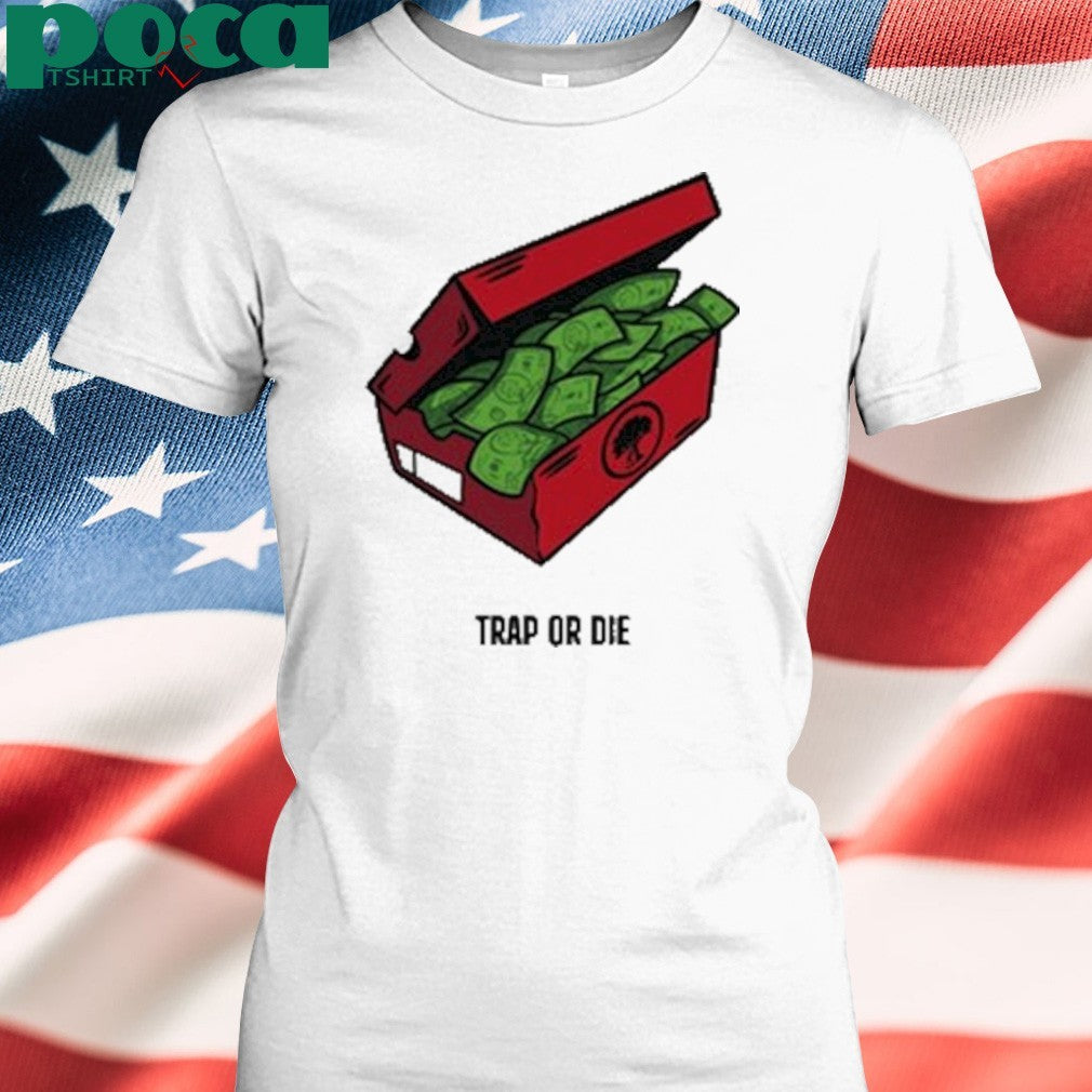 Pushtrees Trap Or Die The Shoe Box Money Shirt