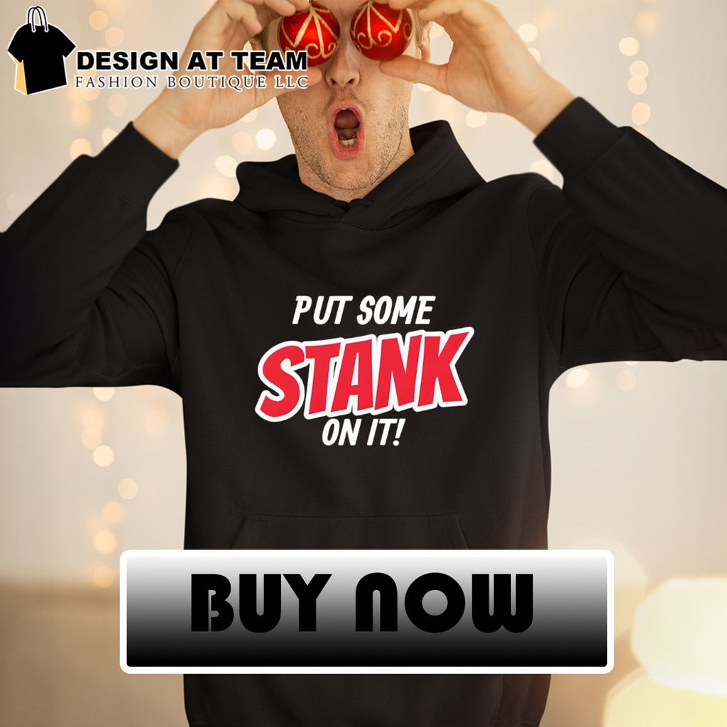 Put Some Stank On It Carolina Hurricanes Hockey shirt