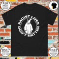 Racist lives don’t matter graphic vintage social justice shirt