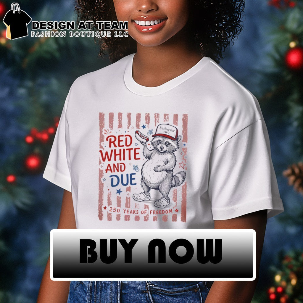 Racoon Pregnancy Announcement Red White and Due 4th of July 250 Years of Freedom shirt