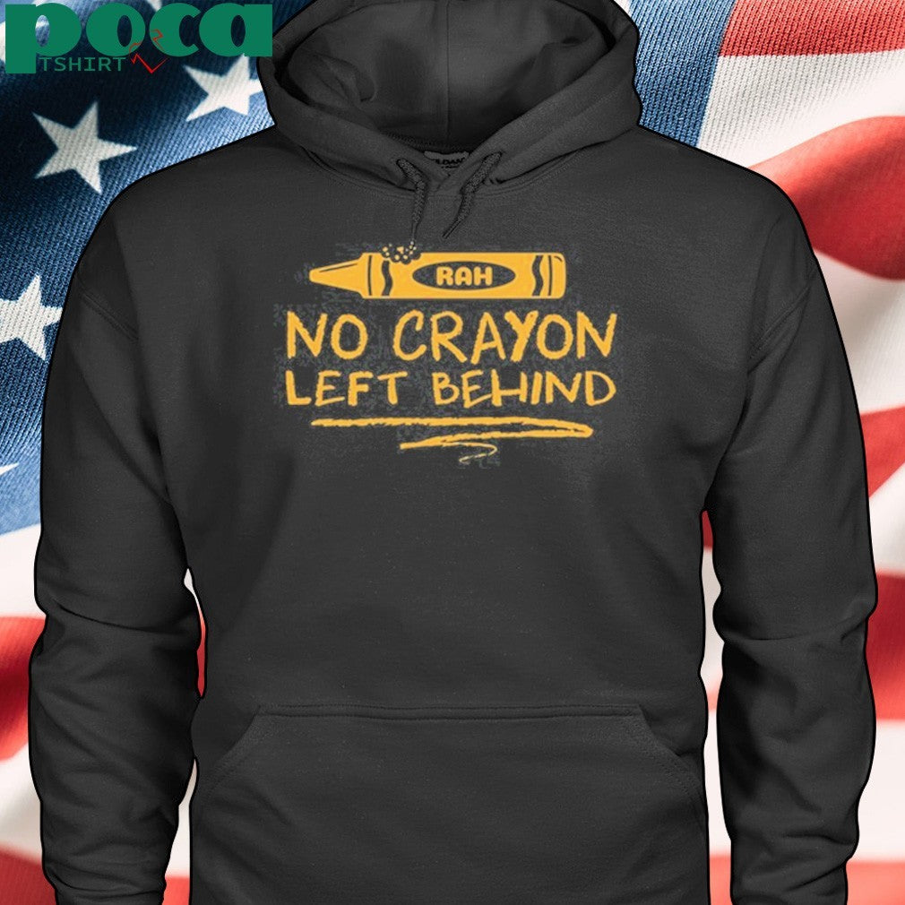 Rah No Crayon Left Behind Shirt