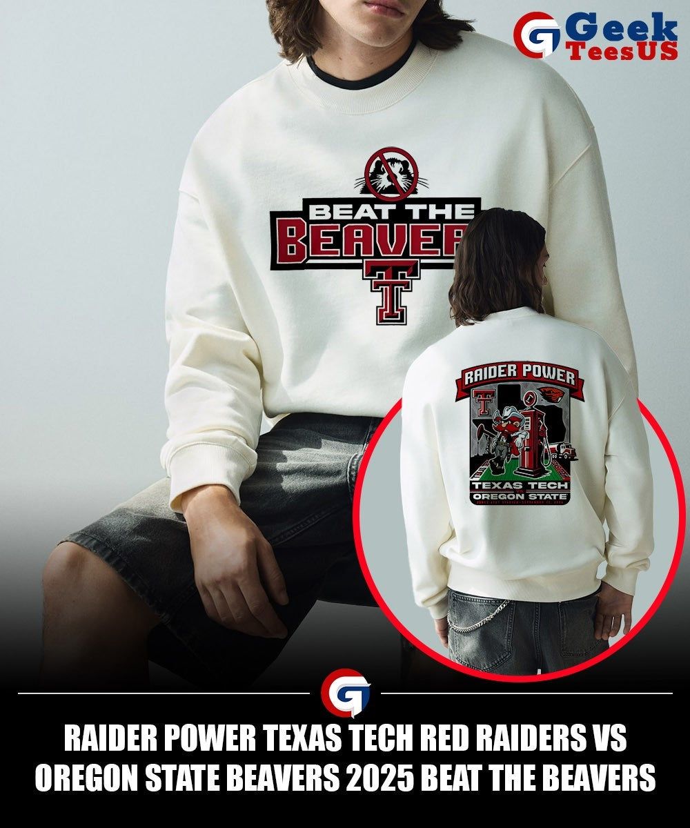 Raider Power Texas Tech Red Raiders vs Oregon State Beavers 2025 beat The Beavers Gameday shirt