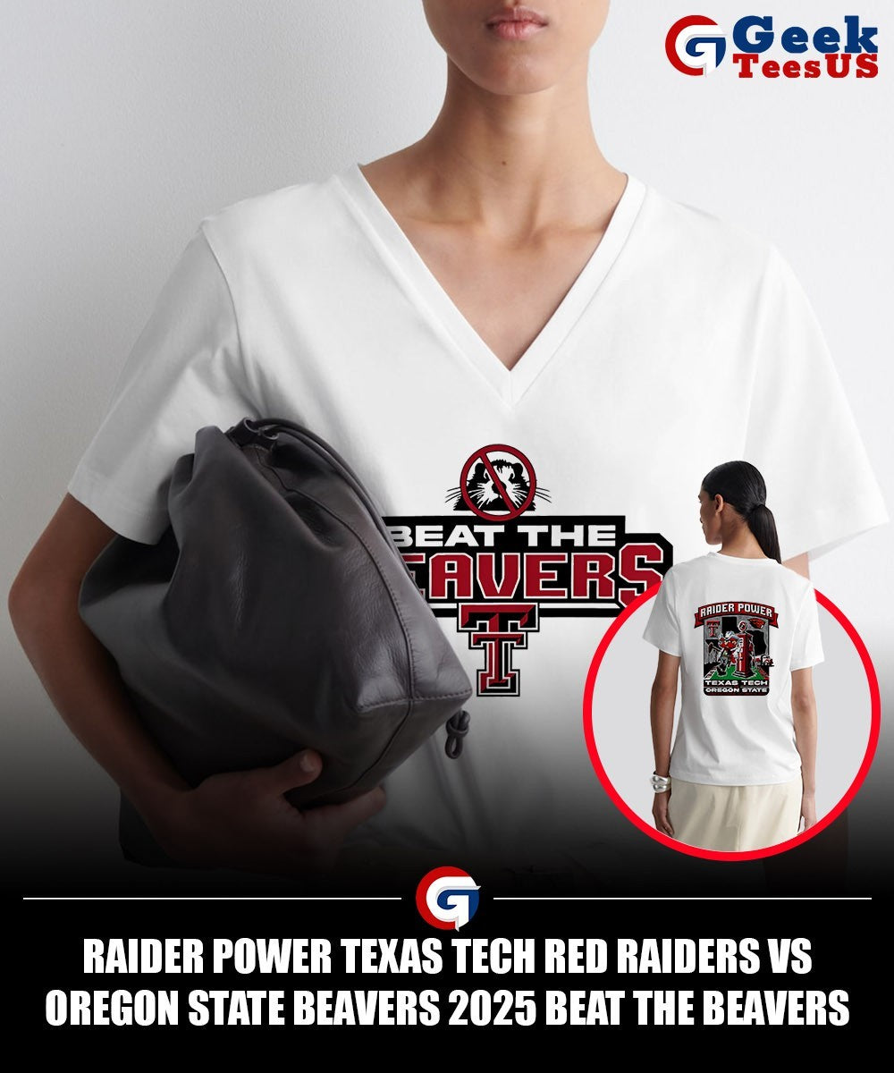 Raider Power Texas Tech Red Raiders vs Oregon State Beavers 2025 beat The Beavers Gameday shirt