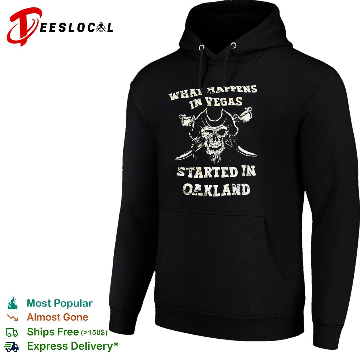 Raiders what happens in Vegas started in Oakland pirate skull shirt