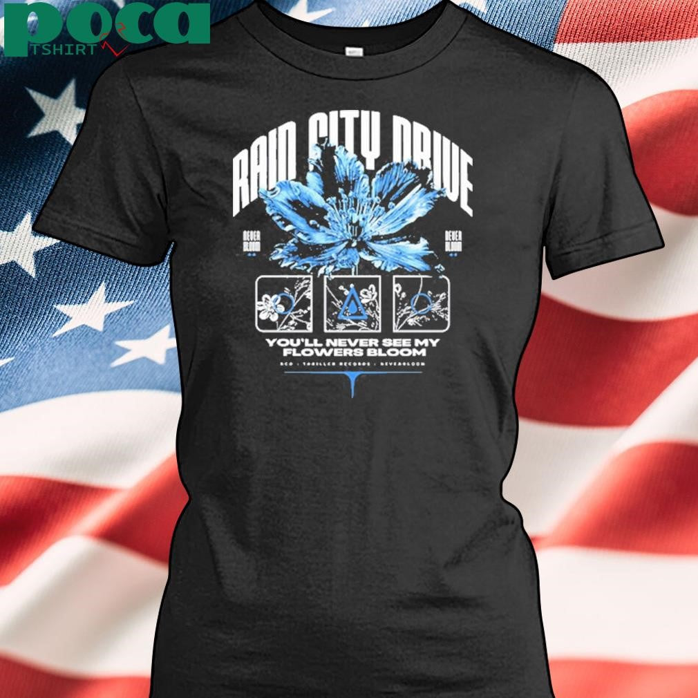 Rain City Drive Flowers Bloom New Shirt