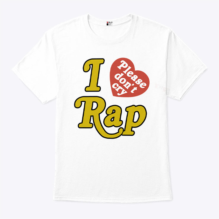 Rapsody I Love Rap Please Don’t Cry T Shirt