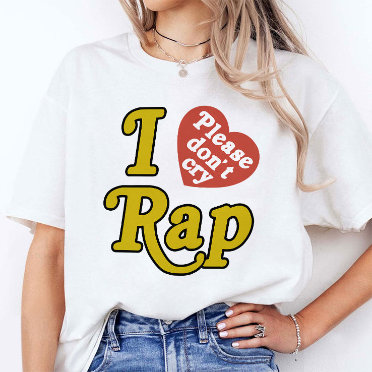 Rapsody I Love Rap Please Don’t Cry T Shirt