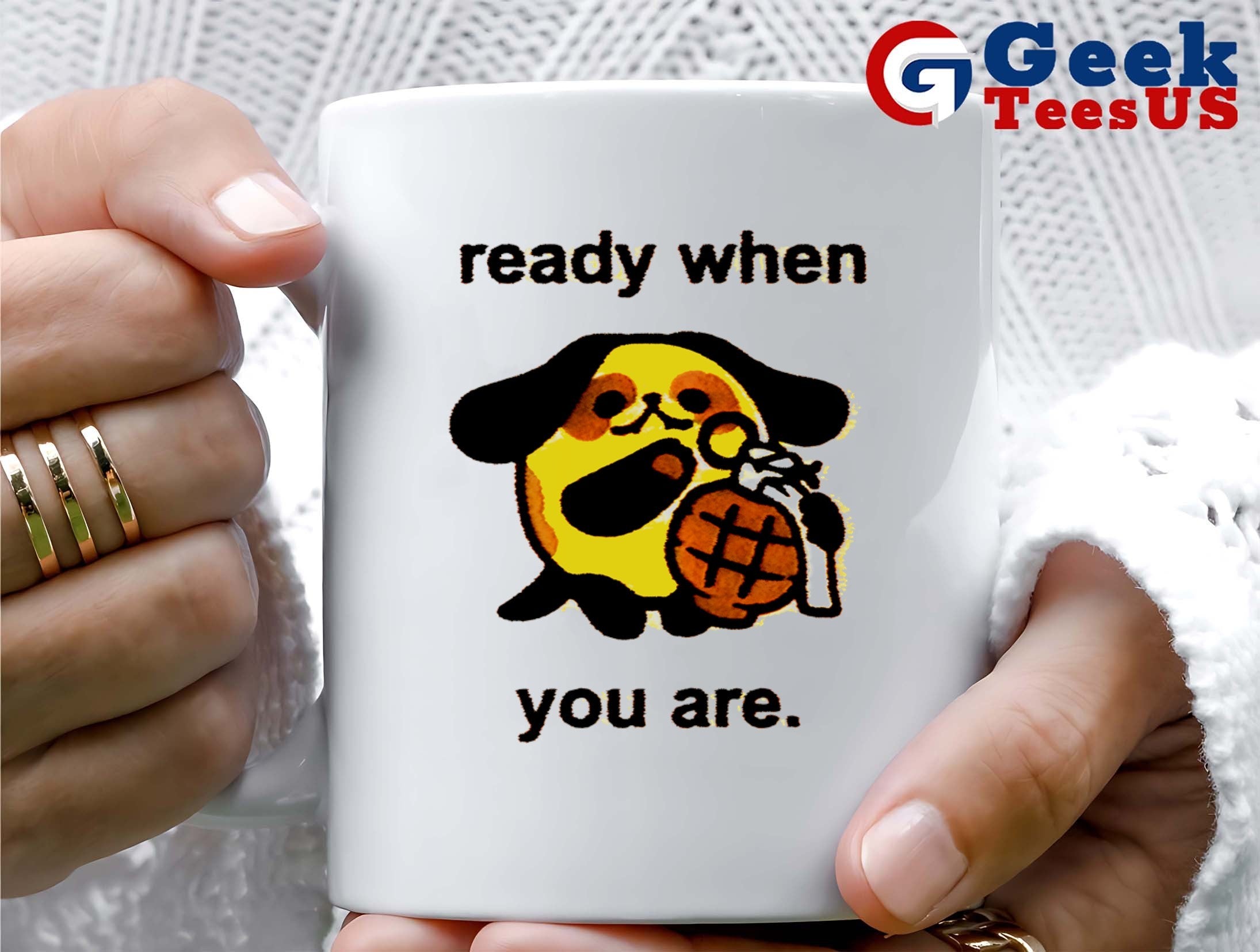 Ready when you are funny shirt