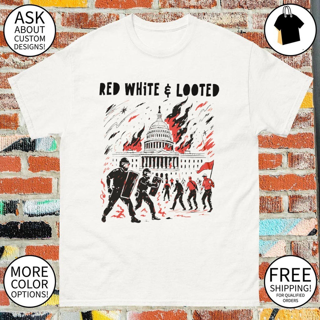 Red White Looted Jan 6th Insurrection Political Outrage Anti Trump Slush Fund Protest 2026 shirt