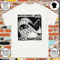 Resistance Until Reclamation Keffiyeh Palestine shirt