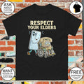 Respect Your Elders meme shirt