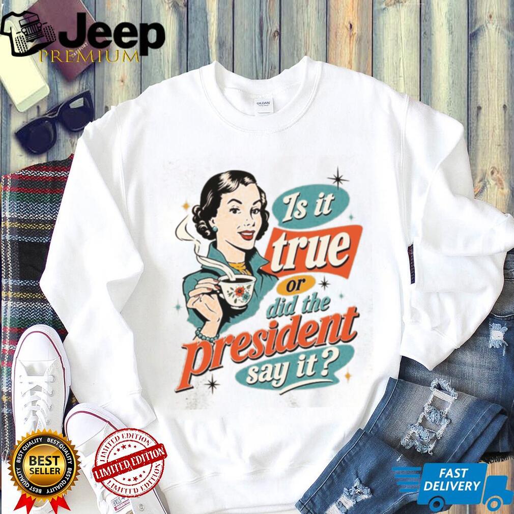 Retro Vintage Housewife Coffee President Politics Humor Shirt