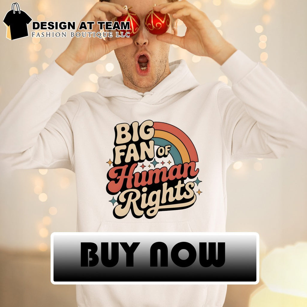 Retro big fan of human rights shirt