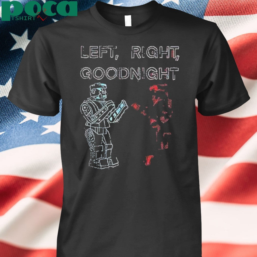 Robots Left Right Goodnight Shirt