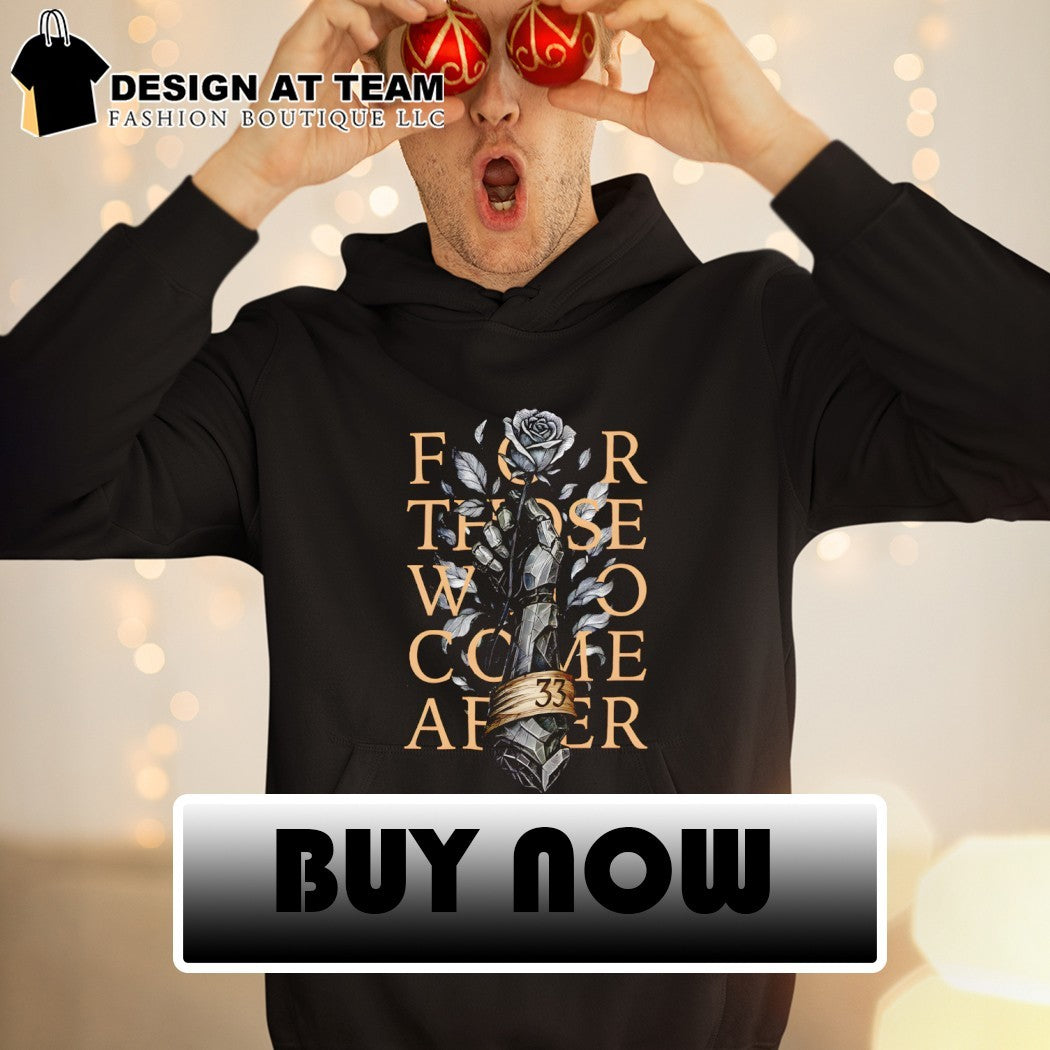 Rose Stone Hand Armor For Those Who Come After 33 shirt