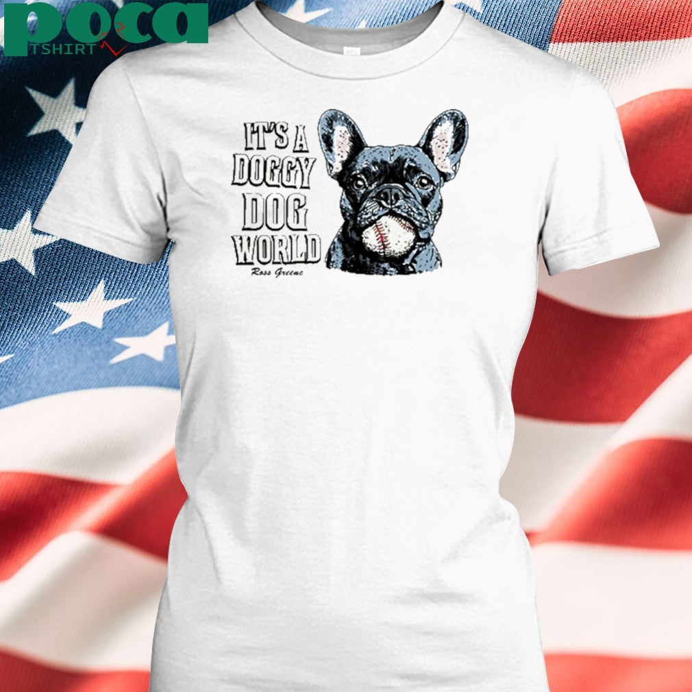 Ross greene doggy dog world shirt
