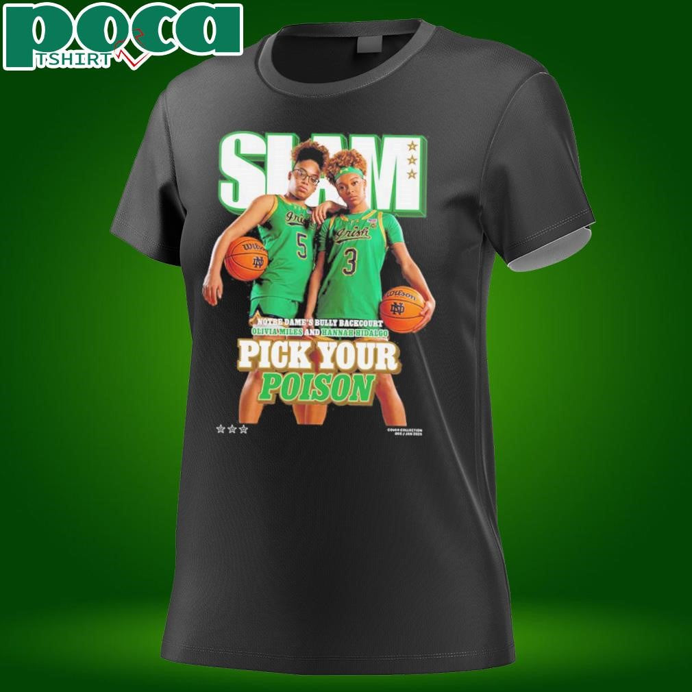 SLAM 254 Cover Tee Notre Dame Fighting Irish Women’s Basketball Hannah Hidalgo And Olivia Miles Pick Your Poison Unisex T-Shirt