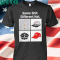 Same Shit Different Hat Shirt