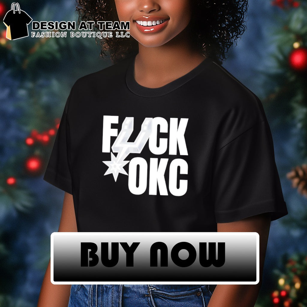 San Antonio Spurs Basketball Fuck OKC NBA Playoffs shirt