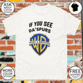 San Antonio Spurs If You See Da Spurs 2026 NBA Playoffs Parody logo shirt