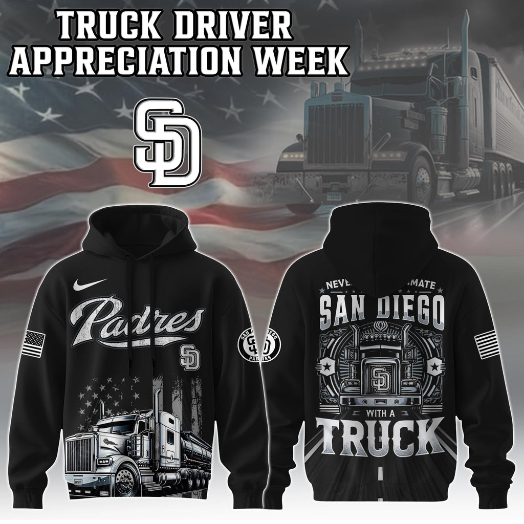 San Diego Padres Nation Truck Driver Appreciation Week Hoodie 2025