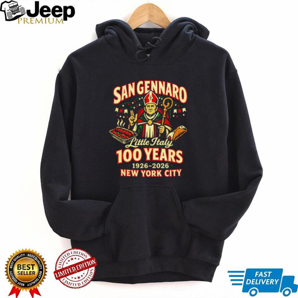 San Gennaro 100 Years Little Italy New York City 1926 2026 shirt