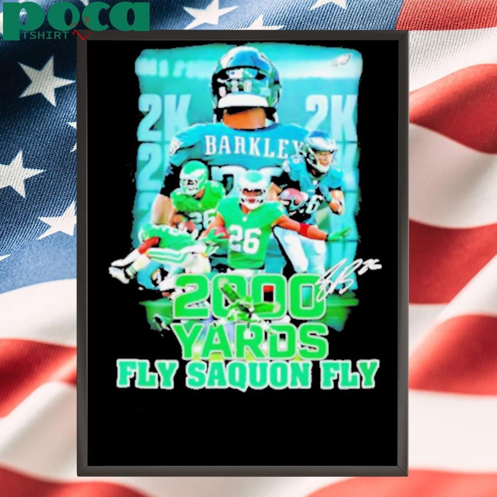 Saquon Barkley 2000 yards fly Saquon fly graphic shirt