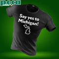 Say Yes To Michigan 2025 shirt