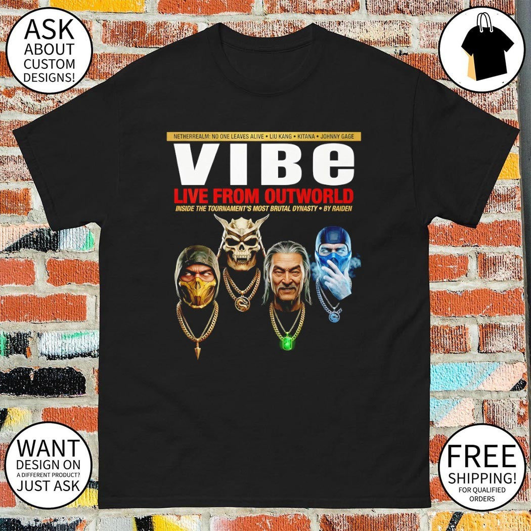 Scorpion Sub-Zero Shao Kahn and Shang Tsung Mortal Kombat Vibe live from outworld shirt
