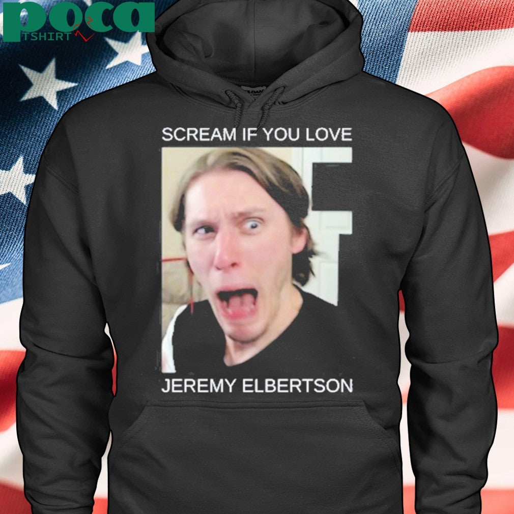 Scream If You Love Jeremy Elbertson Shirt