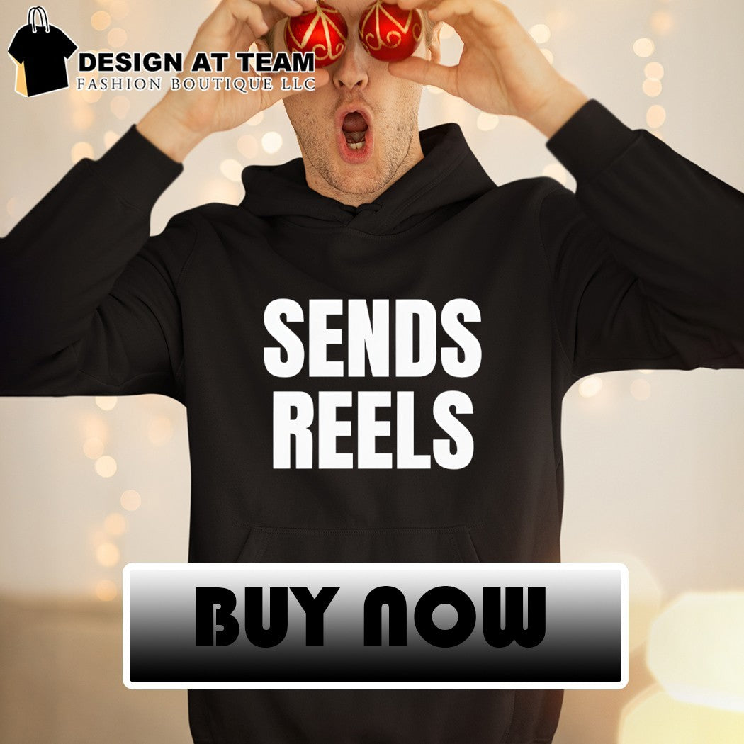 Sends reels 2026 shirt