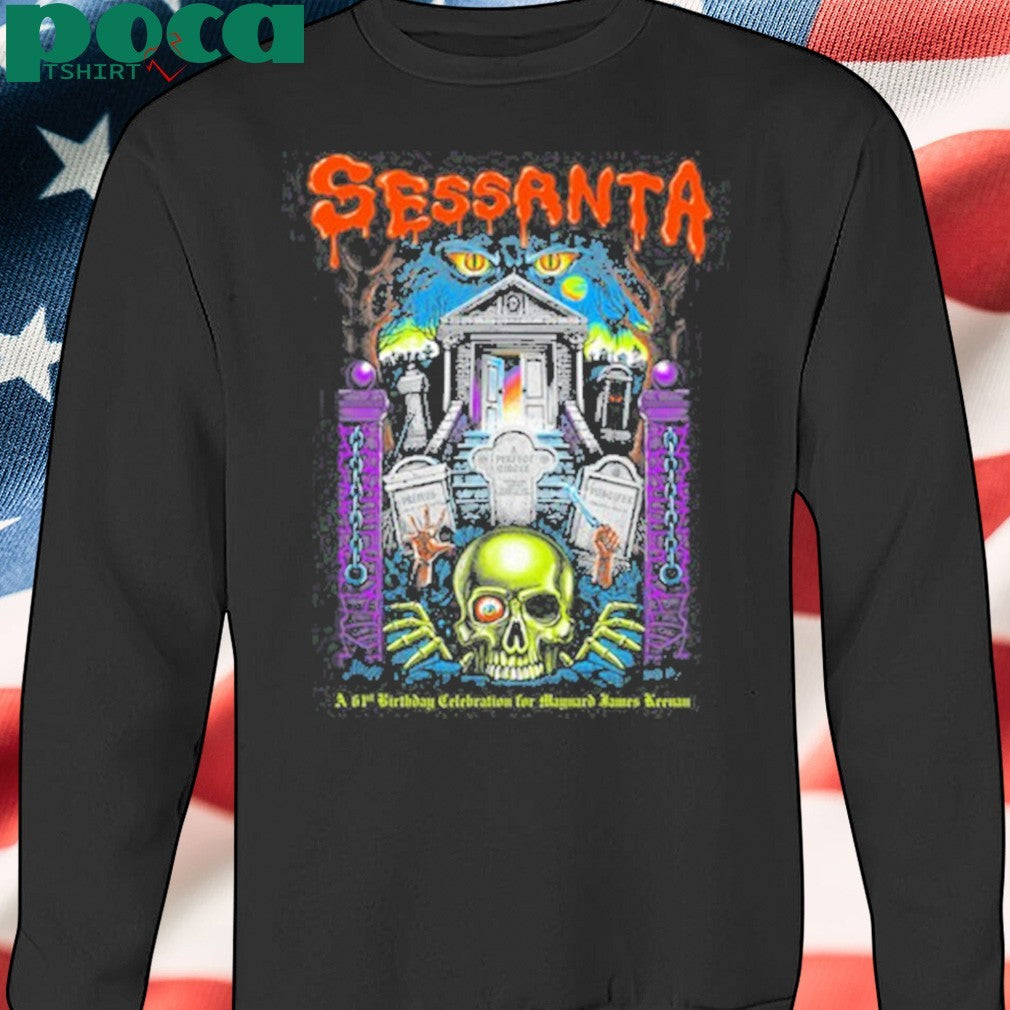 Sessanta A 61St Birthday Celebration For Maynard James Keenan Shirt