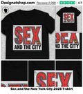 Sex and the New York City 2026 shirt