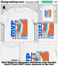 Shai Gilgeous-Alexander Oklahoma City Thunder back 2 back MVP I have answers to the test shirt