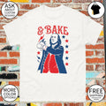 Shake and Bake 250 Years 4th of July Patriotic Independence 2026 shirt