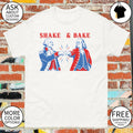 Shake and Bake American 250th 4th of July Patriotic Independence Day shirt