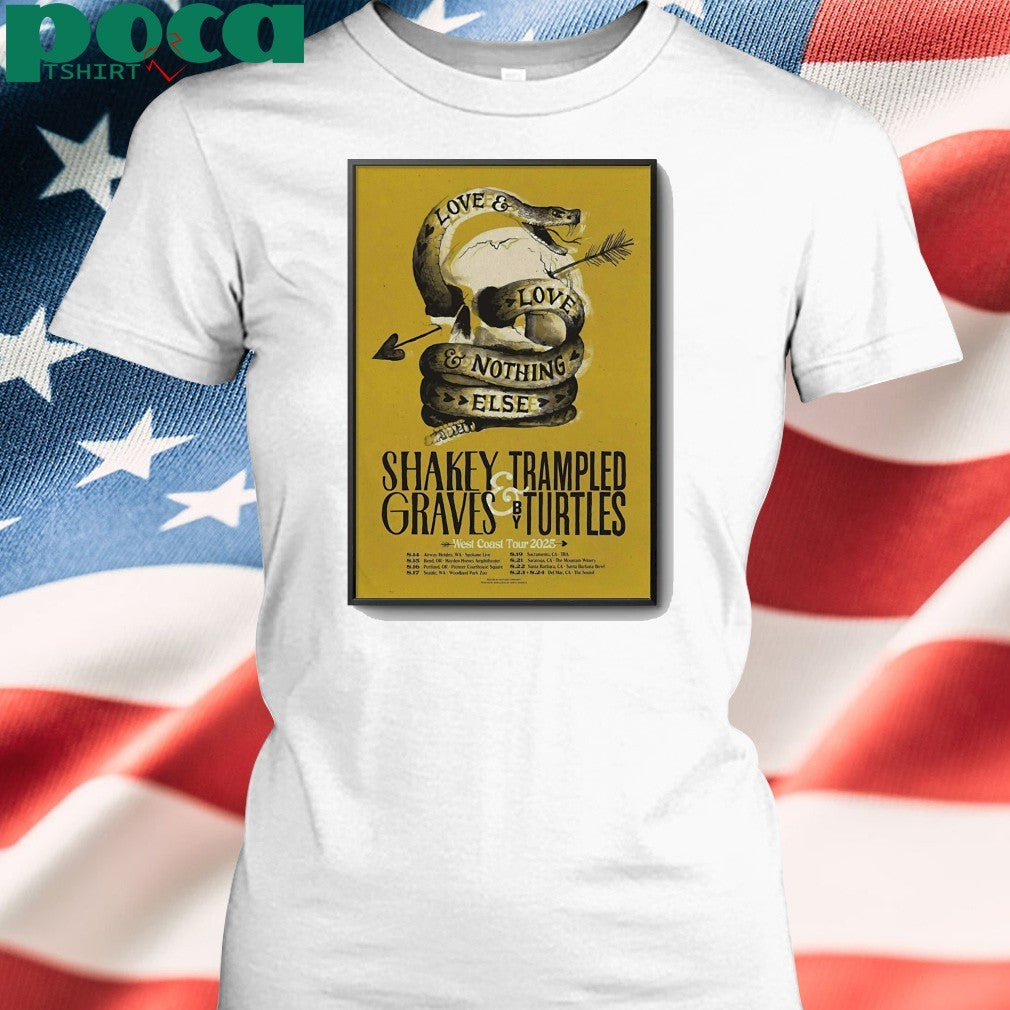 Shakey Graves And Trampled By Turtles West Coast 2025 Tour Poster shirt
