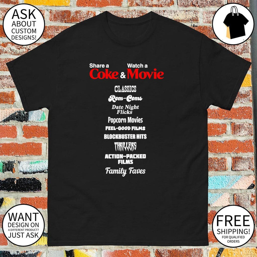 Share a watch a coke and movie classics rom-coms date night flicks popcorn movies feel-good films shirt