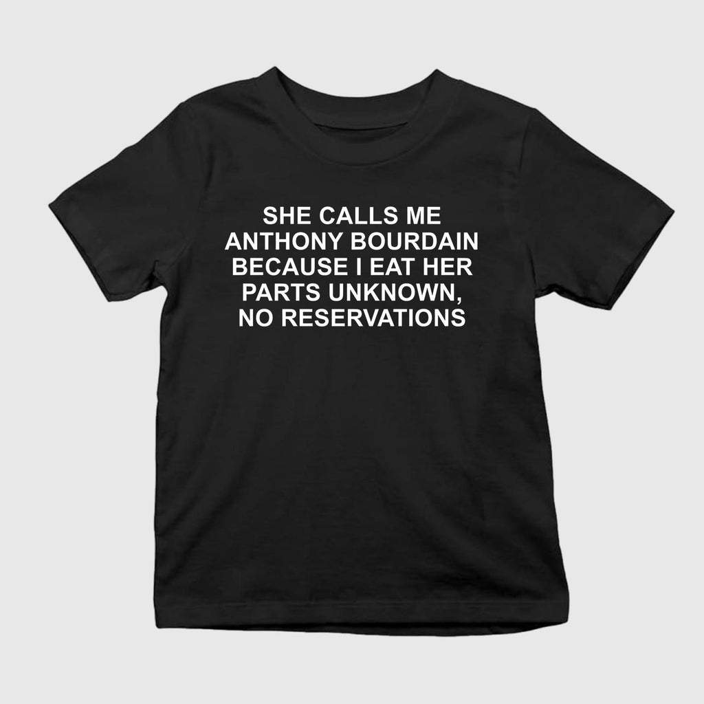 She Calls Me AB Because I Eat Her Parts Unknown Shirt